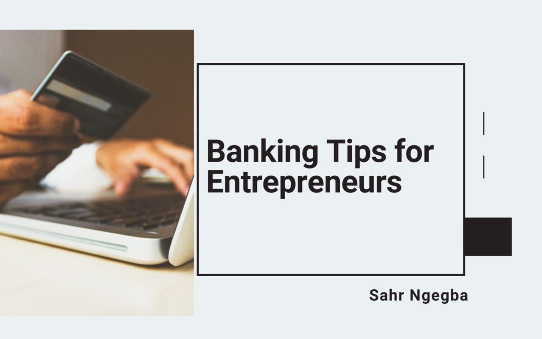 Banking Tips for Entrepreneurs