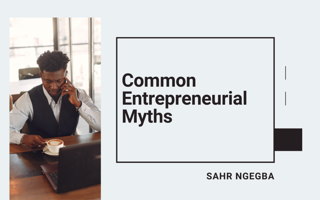 Common Entrepreneurial Myths