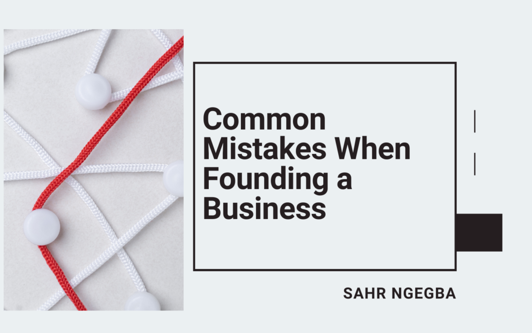 Common Mistakes When Founding a Business
