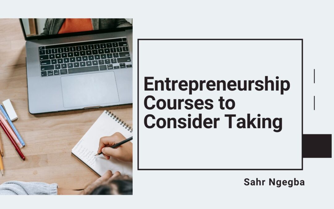 Entrepreneurship Courses to Consider Taking