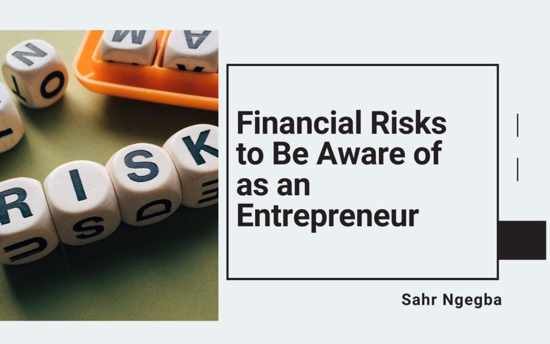 Financial Risks to Be Aware of as an Entrepreneur