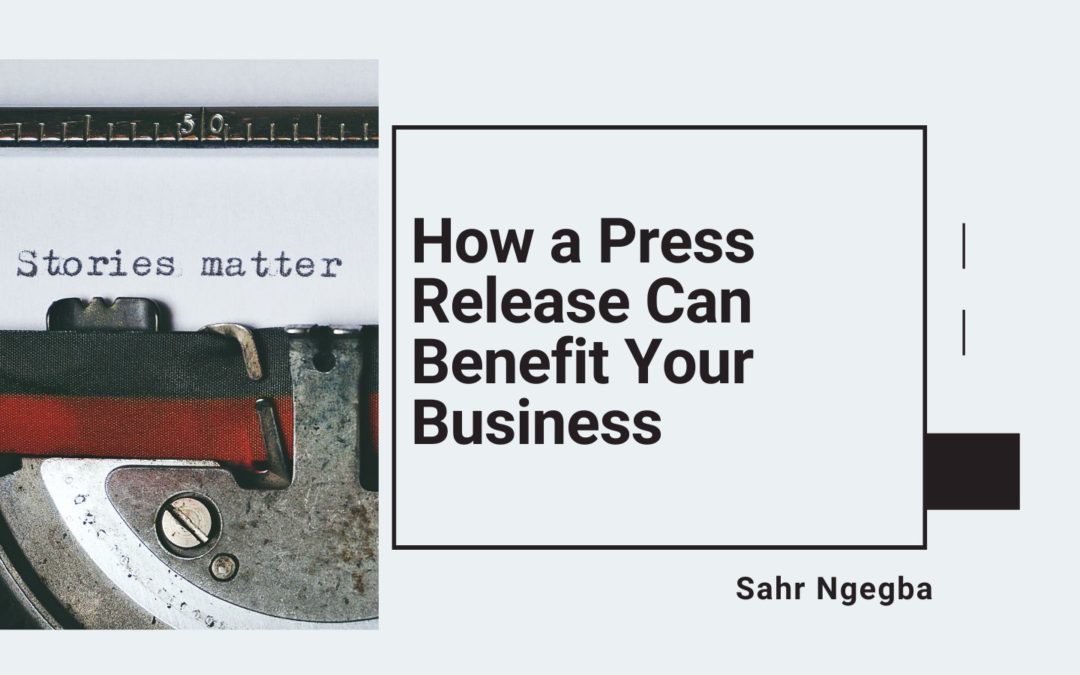 How a Press Release Can Benefit Your Business