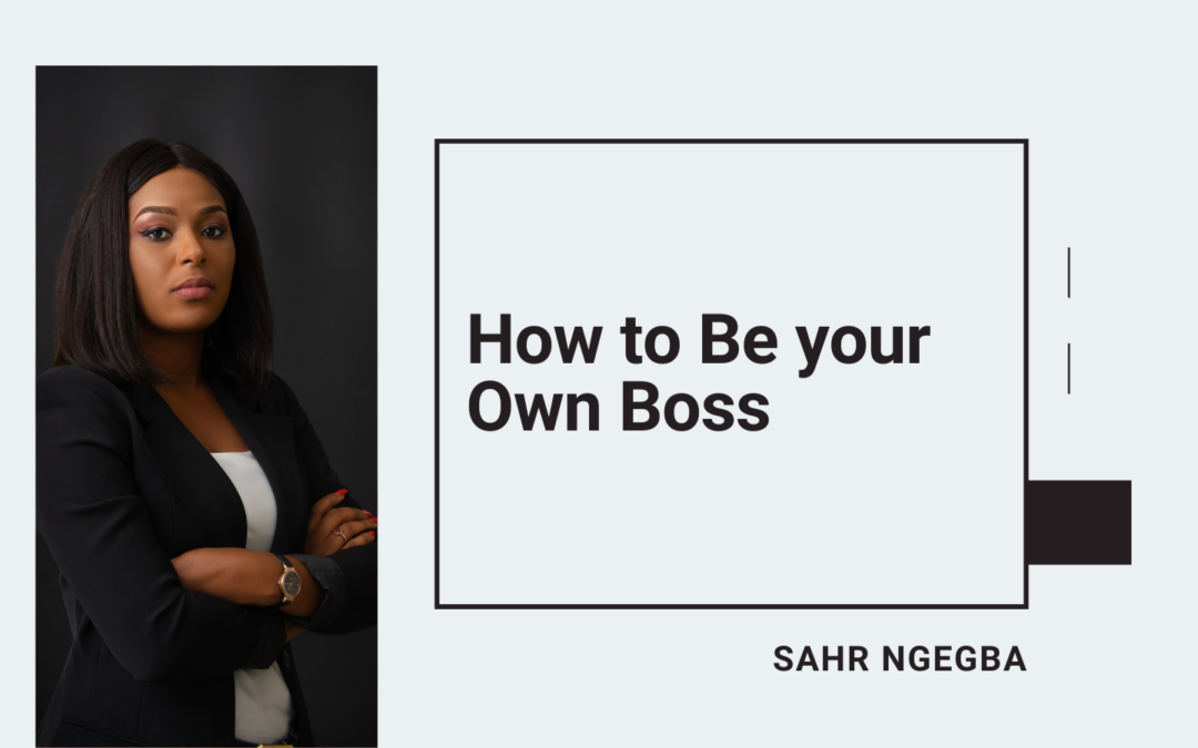 How to Be Your Own Boss