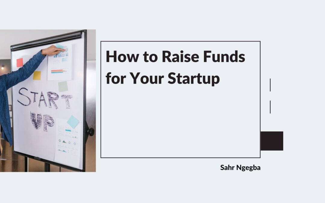 How to Raise Funds for Your Startup