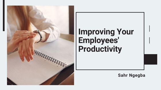Improving Your Employees' Productivity