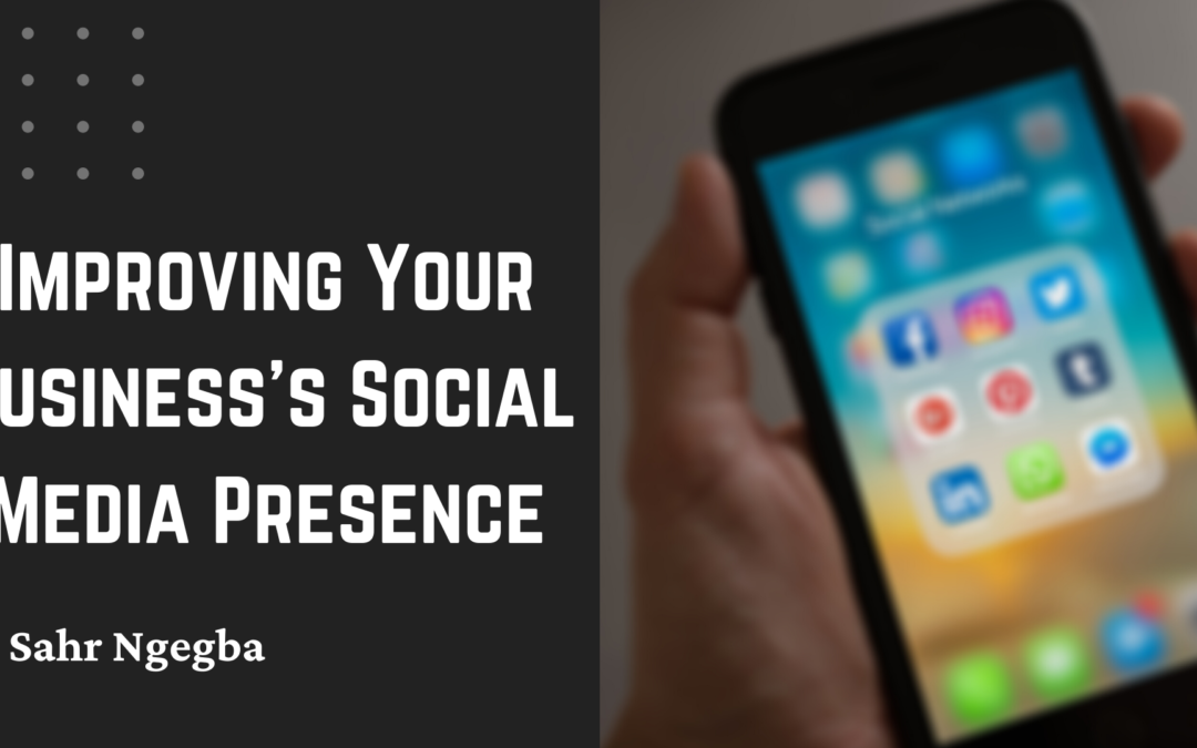 3 Tips to Improving A Business’ Social Media Performance