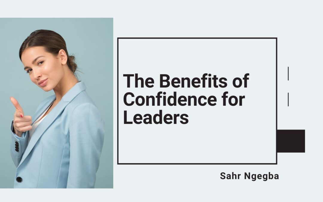 The Benefits of Confidence for Leaders