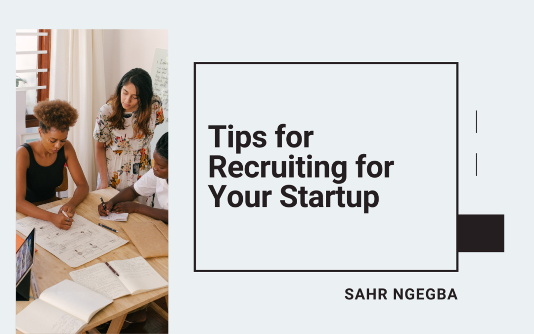 Tips for Recruiting for Your Startup