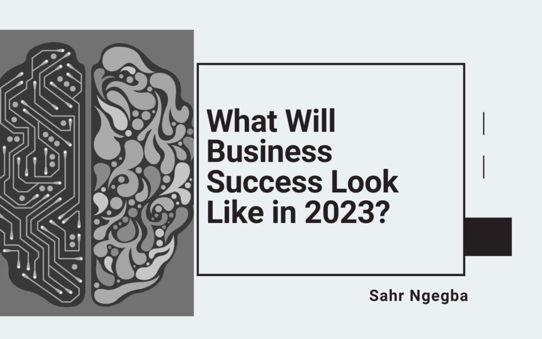 What Will Business Success Look Like in 2023?